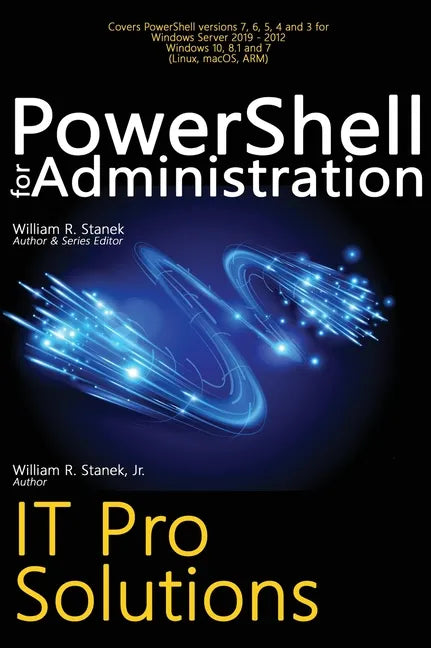 PowerShell for Administration, IT Pro Solutions: Professional Reference Edition - Hardcover