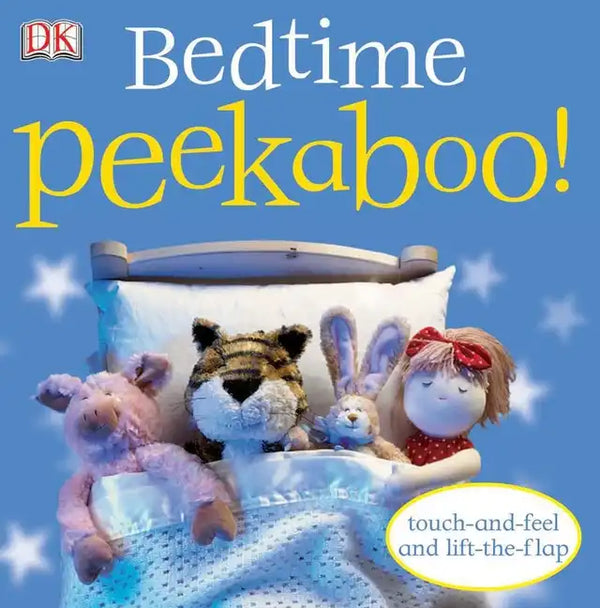 Bedtime Peekaboo!: Touch-And-Feel and Lift-The-Flap - Board Book