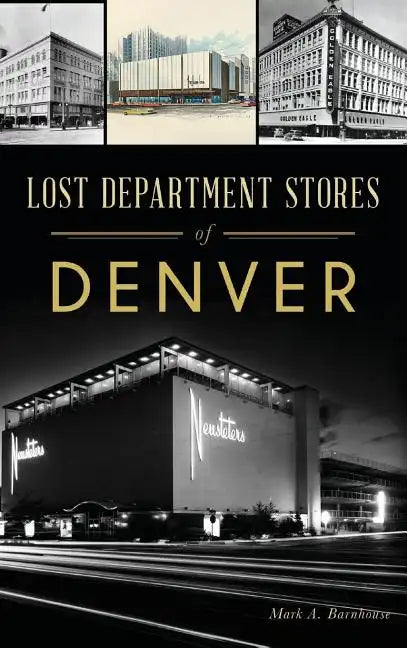 Lost Department Stores of Denver - Hardcover