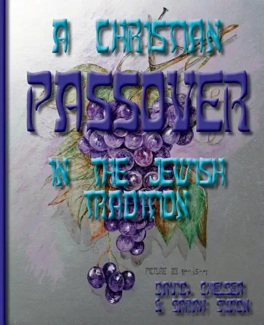 A Christian Passover in the Jewish Tradition - Paperback