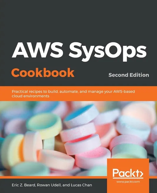 AWS SysOps Cookbook - Second Edition - Paperback