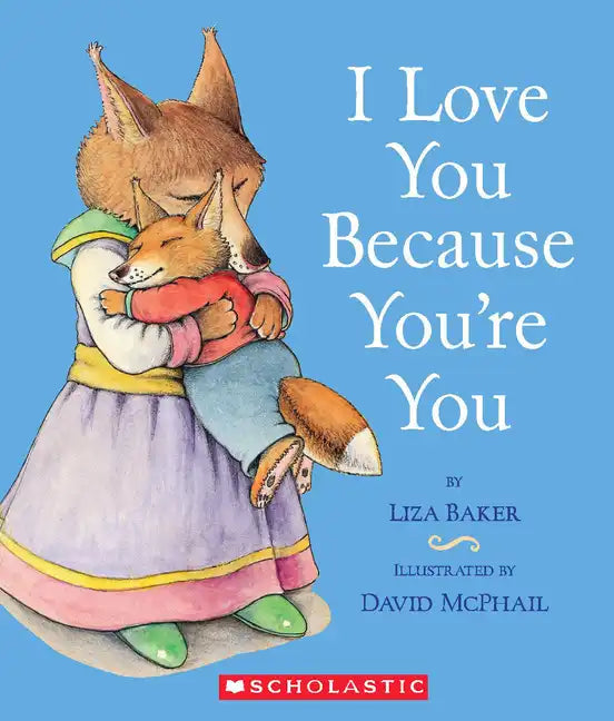 I Love You Because You're You - Board Book