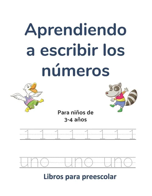 Aprendiendo a escribir los números: Para niños de 3-4 años - Paperback