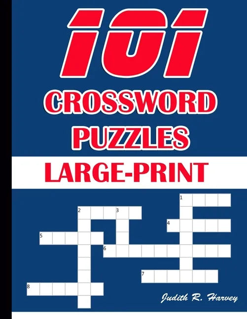 101 Crossword Puzzles Large-Print: 101 Crossword Easy Puzzle Books - Paperback