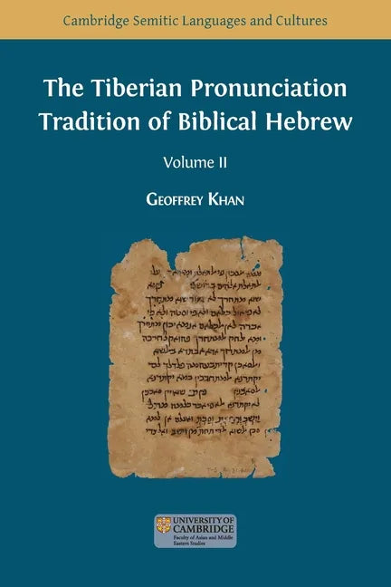 The Tiberian Pronunciation Tradition of Biblical Hebrew, Volume 2 - Paperback