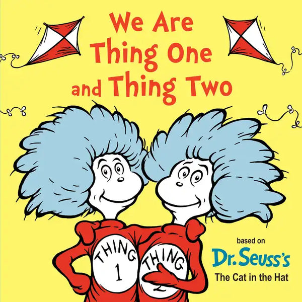 We Are Thing One and Thing Two: Based on Dr. Seuss's the Cat in the Hat - Board Book