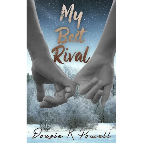 My Best Rival: A love story about loving yourself for who you really are... - Paperback