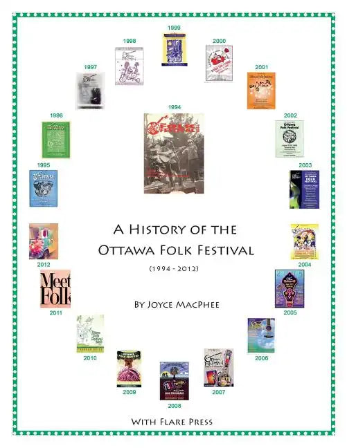 A History of the Ottawa Folk Festival (1994-2012) - Paperback