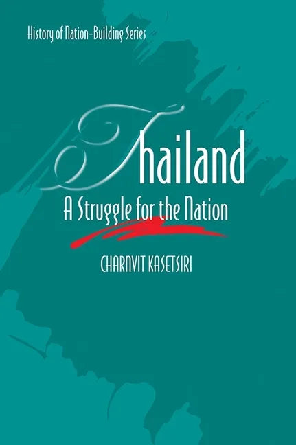 Thailand: A Struggle for the Nation - Paperback