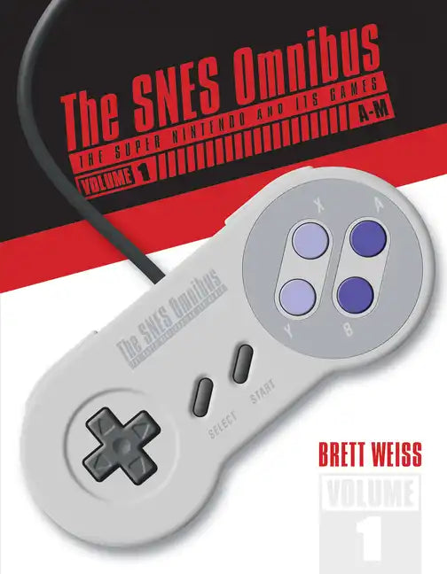 The Snes Omnibus: The Super Nintendo and Its Games, Vol. 1 (A-M) - Hardcover