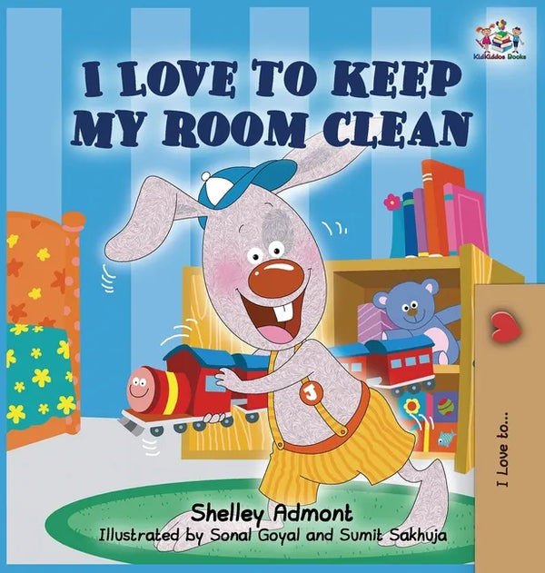 I Love to Keep My Room Clean: Children's Bedtime Story - Hardcover