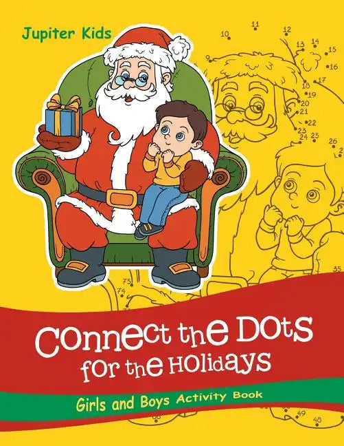 Connect the Dots For the Holidays Girls and Boys Activity Book - Paperback