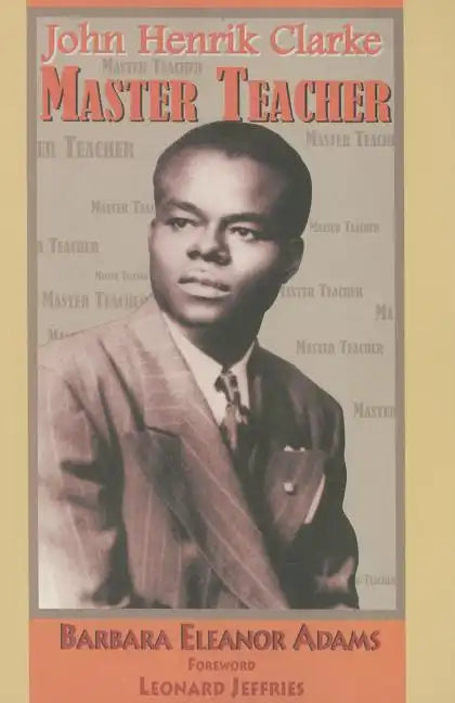 John Henrik Clarke-Master Teacher - Paperback