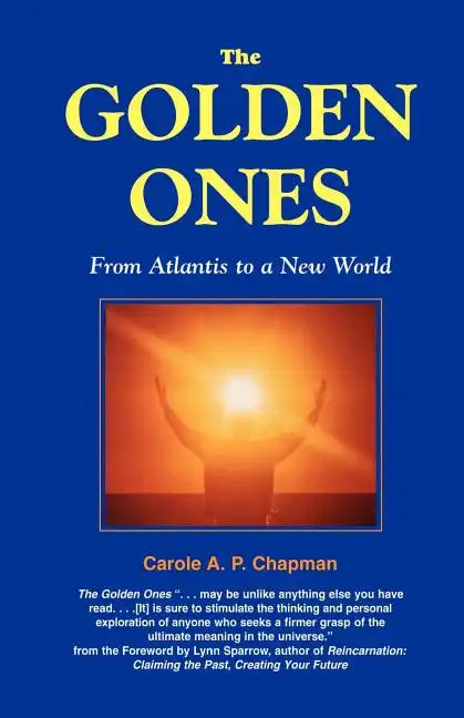 The Golden Ones: From Atlantis to a New World - Paperback