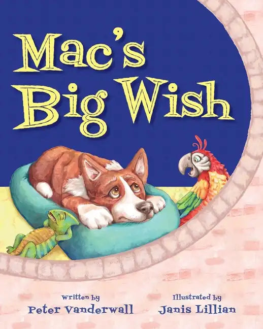 Mac's Big Wish: A Children's Book about the Power of Friendship - Paperback