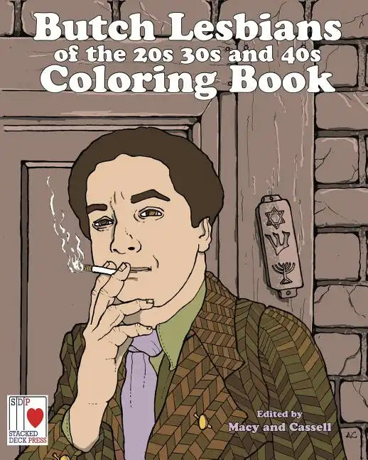 The Butch Lesbians of the '20s, '30s, and '40s Coloring Book - Paperback