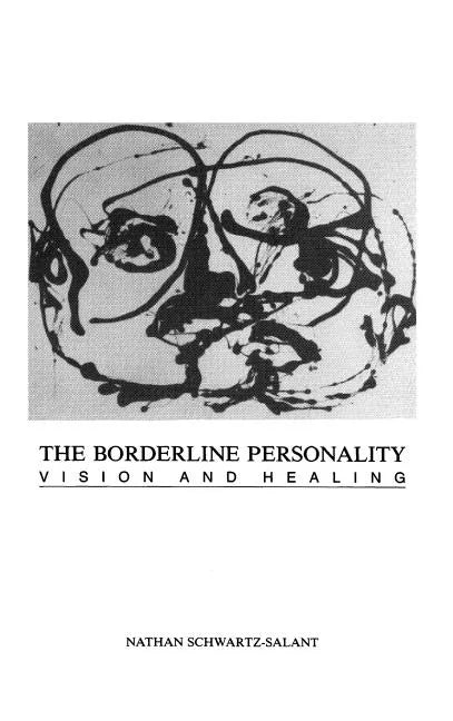 The Borderline Personality: Vision and Healing - Hardcover