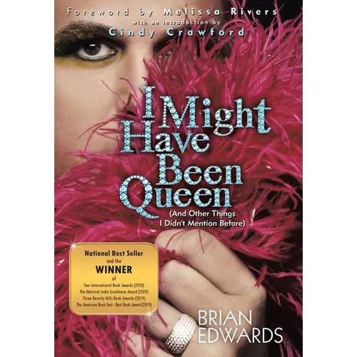 I Might Have Been Queen: (And Other Things I Didn't Mention Before) - Hardcover
