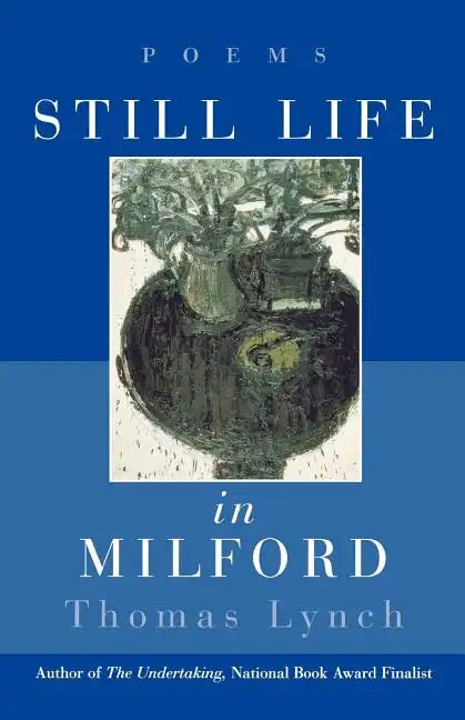 Still Life in Milford: Poems - Paperback