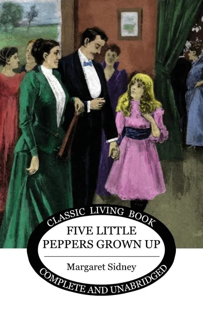 Five Little Peppers Grown Up - Paperback