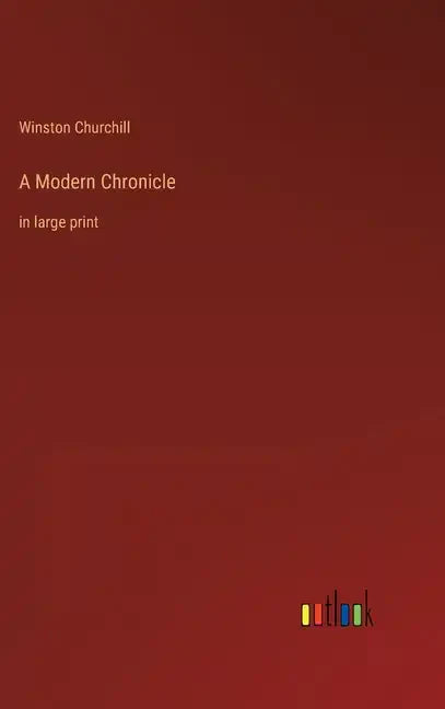 A Modern Chronicle: in large print - Hardcover