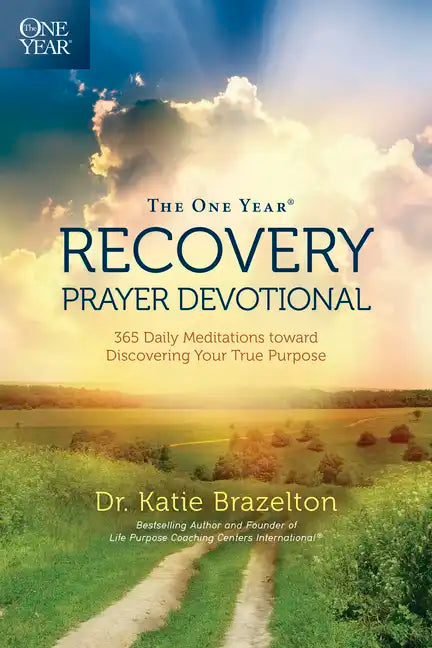 The One Year Recovery Prayer Devotional: 365 Daily Meditations Toward Discovering Your True Purpose - Paperback