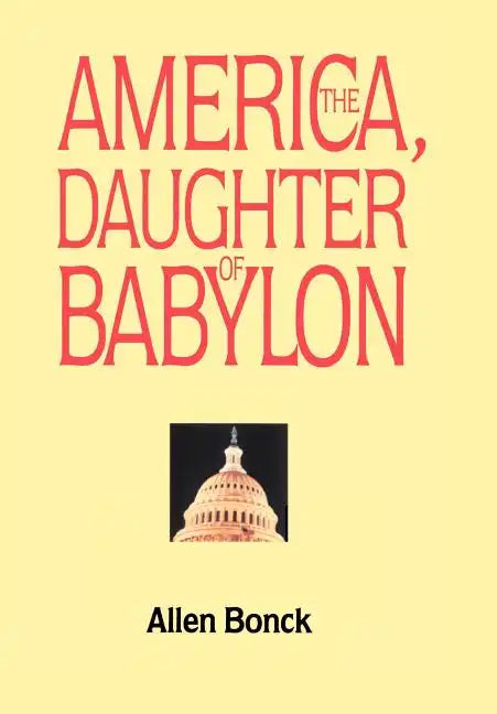 America, The Daughter of Babylon - Hardcover