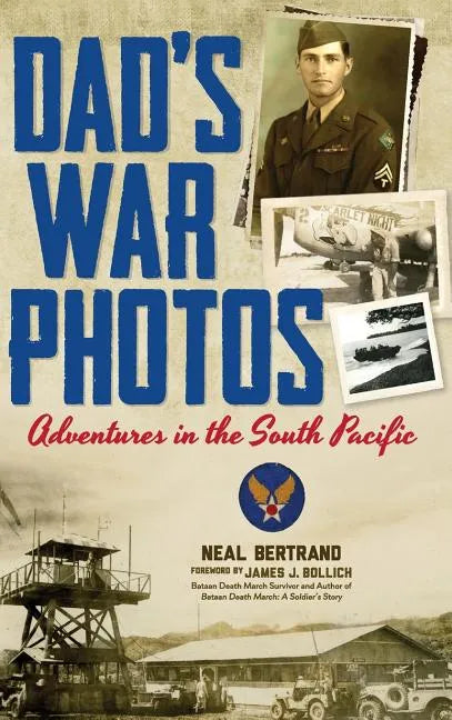 Dad's War Photos: Adventures in the South Pacific (Hardcover) - Hardcover