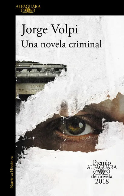 Una Novela Criminal (Premio Alfaguara 2018) / The Cassez-Vallarta Affair: A Crime Novel - Paperback