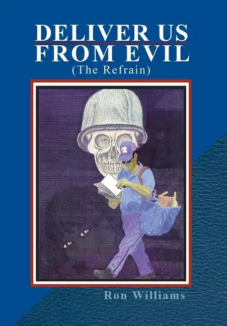 Deliver Us from Evil: (The Refrain) - Hardcover