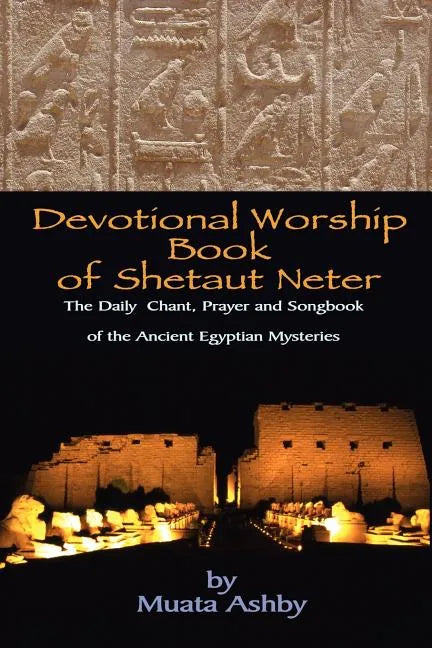 Devotional Worship Book of Shetaut Neter - Paperback