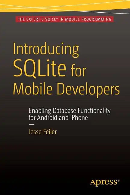 Introducing Sqlite for Mobile Developers - Paperback