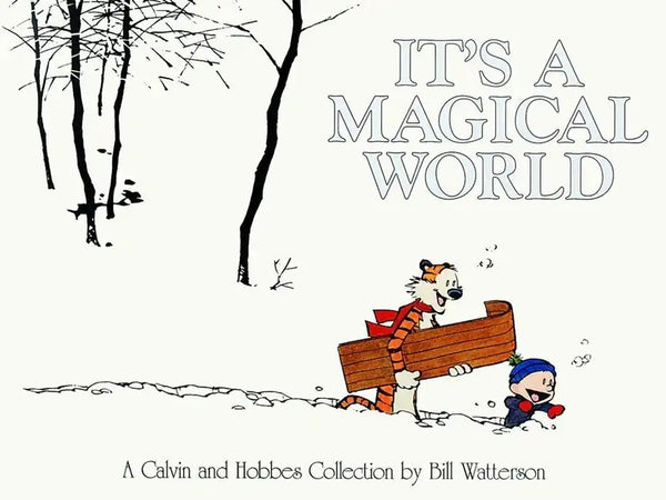 It's a Magical World: A Calvin and Hobbes Collection Volume 12 - Paperback