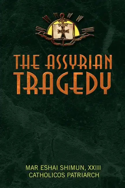 The Assyrian Tragedy - Paperback