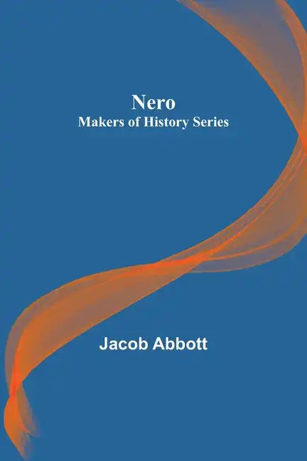 Nero; Makers of History Series - Paperback