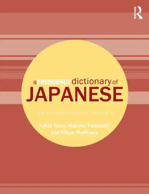 A Frequency Dictionary of Japanese: Core Vocabulary for Learners - Paperback