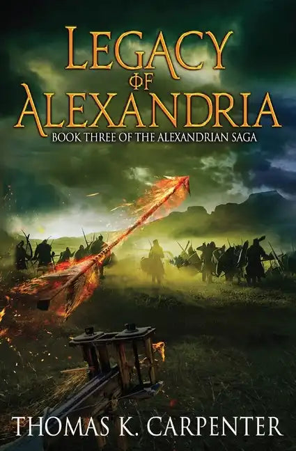Legacy of Alexandria (Alexandrian Saga #3) - Paperback