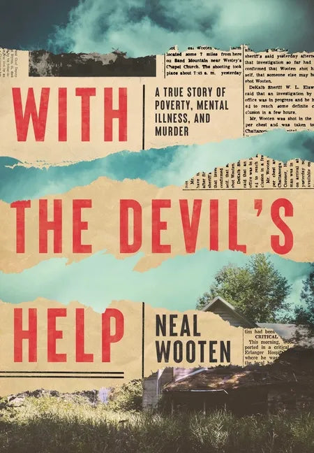 With the Devil's Help: A True Story of Poverty, Mental Illness, and Murder - Hardcover