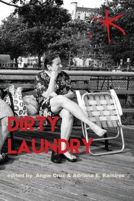 Dirty Laundry: An Aster(ix) Anthology, Fall 2017 - Paperback