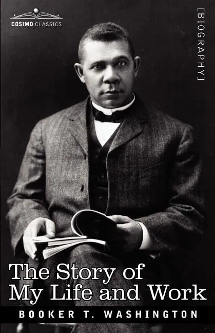 The Story of My Life and Work - Paperback