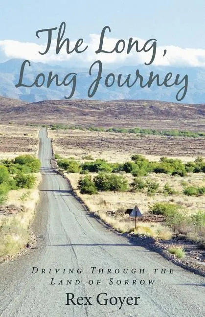 The Long, Long Journey: Driving Through the Land of Sorrow - Paperback