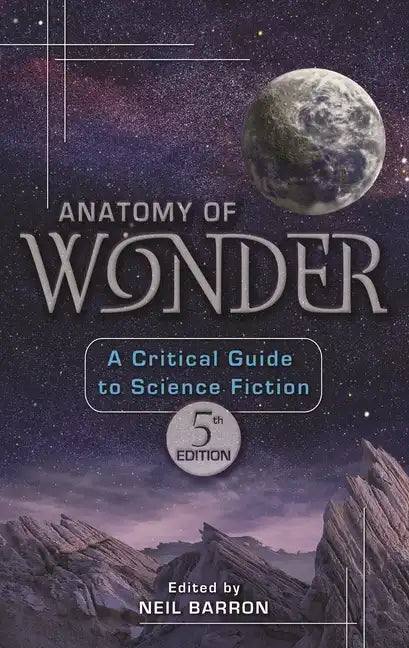 Anatomy of Wonder: A Critical Guide to Science Fiction - Hardcover