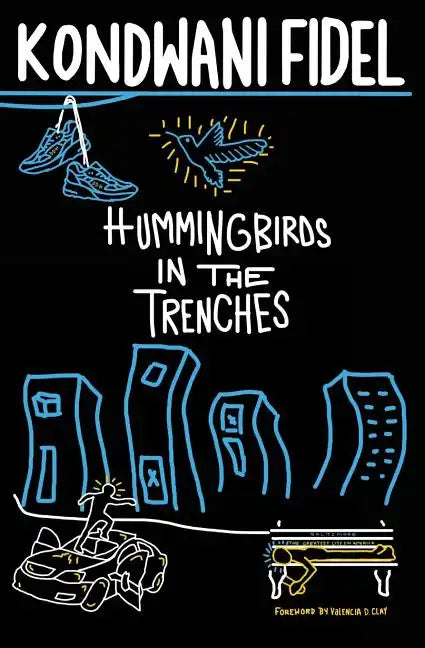 Hummingbirds in The Trenches - Paperback