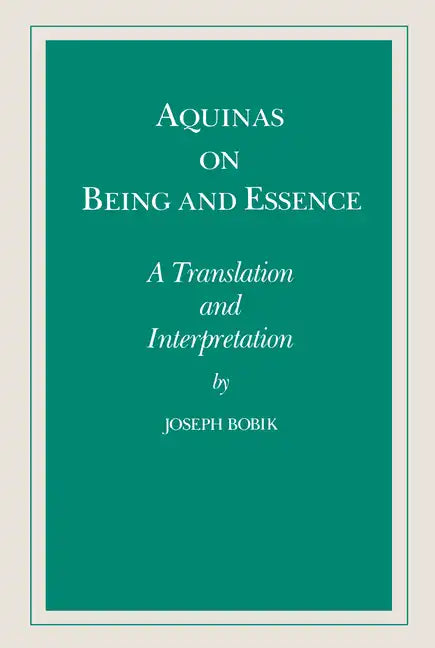 Aquinas on Being and Essence: A Translation and Interpretation - Hardcover