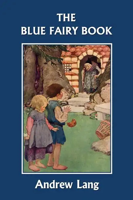 The Blue Fairy Book (Yesterday's Classics) - Paperback