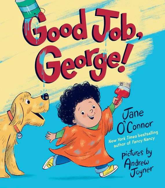 Good Job, George! - Hardcover