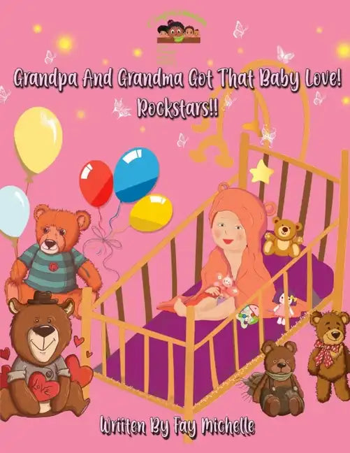 Grandpa And Grandma Got That Baby Love! Rockstars!! - Paperback