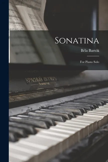 Sonatina: for Piano Solo - Paperback
