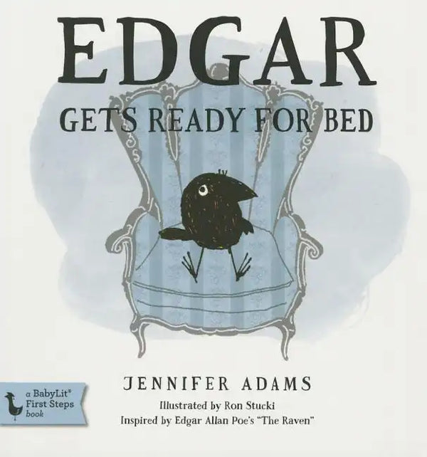 Edgar Gets Ready for Bed Board Book: Inspired by Edgar Allan Poe's the Raven - Board Book