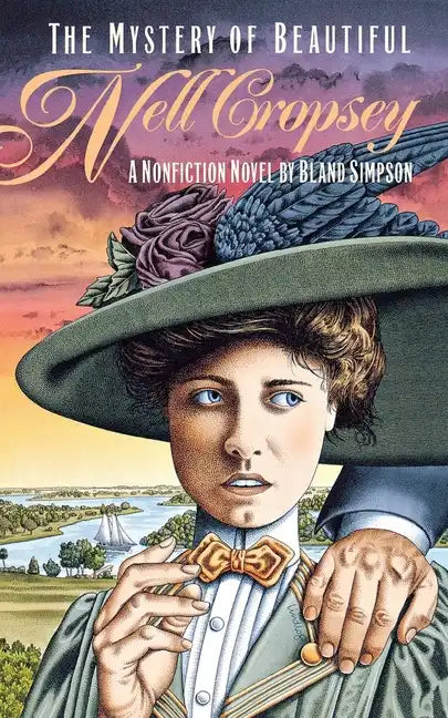 The Mystery of Beautiful Nell Cropsey: A Nonfiction Novel - Paperback